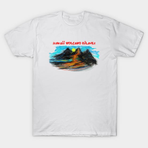 Hawaii's Kilauea Volcano Erupts T-Shirt by ElArrogante